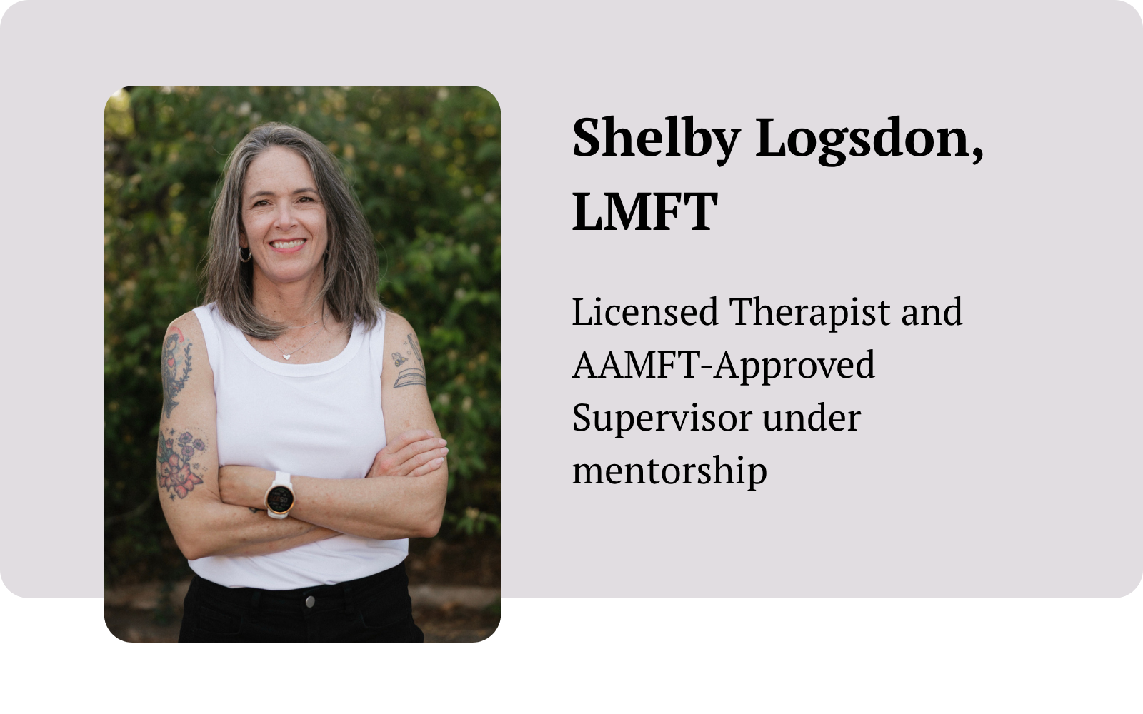 Headshot of Shelby Logsdon, LMFT with text that says, Licensed Therapist and AAMFT-Approved Supervisor under mentorship.